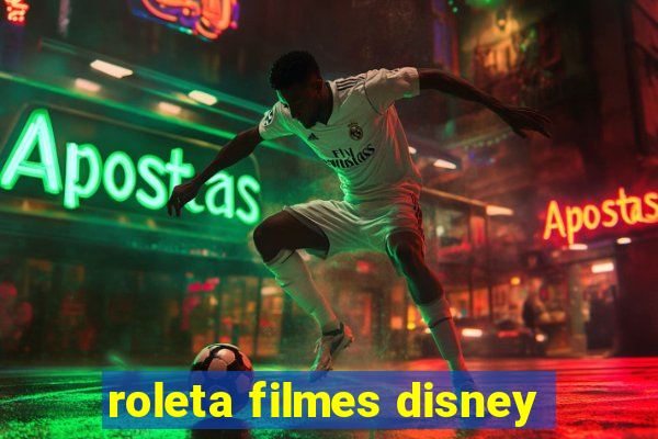 roleta filmes disney